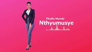 PHYLLIS MUMBINTHYUMUSYEOFFICIAL AUDIO [upl. by Eniluap30]