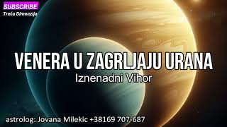 Venera u zagrljaju Urana  iznenadni “Vihor” [upl. by Selima713]