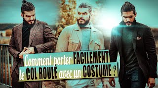 COMMENT PORTER FACILEMENT UN COL ROULÉ AVEC UN COSTUME   4 OUTFITS Tutos Cormac Ep5 [upl. by Xonk]