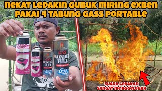 EXPERIMEN‼️LEDAKIN GUBUK MIRING EXBEN PAKAI 4 GASSS SEKALIGUS [upl. by Jasisa]