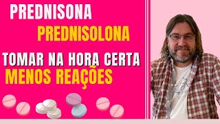 Prednisona e prednisolona qual o melhor horário para usar [upl. by Ulrike]