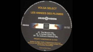 Volga Select ‎– Les Années Des Plombs The Munich Mix [upl. by Ardenia]