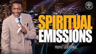 Spiritual Emissions  Prophet Uebert Angel [upl. by Edelstein215]