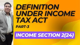 Definitions under Income Tax Income Section 224 Capital Receipt Revenue Receipt [upl. by Carli]