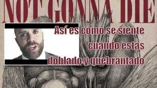 Skillet  Not Gonna Die Sub Español Official Video [upl. by Pepito962]