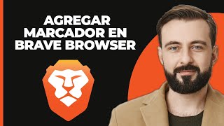 Cómo agregar un marcador en el navegador Brave 2024 [upl. by Nylg228]