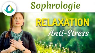 Sophrologie  RELAXATION Anti Stress ☀️🌱 [upl. by Iaria895]