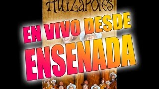 Los Huizapoles  Ensenada [upl. by Ahsetel]