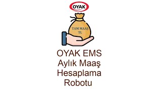 OYAK EMS Nema Aylık Tam Maaş Hesaplama Robotu [upl. by Hartmann]