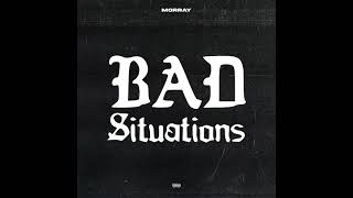 Morray  Bad Situations Instrumental [upl. by Liagabba499]