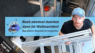 Vlog29  Wir bauen die Nasszelle im Wohnmobil  Bau der Duschkabine im Campervan 🚿 [upl. by Roswell]