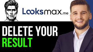 HOW TO DELETE YOUR RESULT IN LOOKSMAX AI 2024FULL GUIDE [upl. by Adnalra]