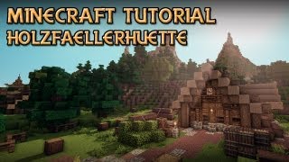 Minecraft  Holzfällerhütte bauen  Mittelalter Tutorial DragonMinerLPHD [upl. by Avraham]