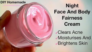 DIY Homemade Natural Face And Body Fairness Night Cream  Brightens Glows And Moisturises The Skin [upl. by Lattie]