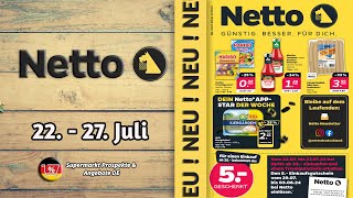 NETTO Prospekt  Gültig von 22072024  Supermarkt Prospekte amp Angebote DE [upl. by Tully]