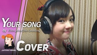 Your Song  Elton johnEllie Goulding cover by 12 yo Jannine Weigel [upl. by Ainessej603]