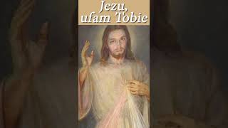 Jezu ufam Tobie Jezu ufam Tobie Jezu ufam Tobie [upl. by Ime]