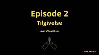 Episode 2 Tilgivelse [upl. by Aoniak]