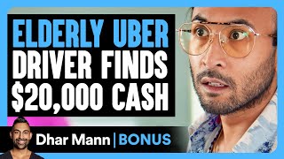 ELDERY UBER DRIVER Finds 20000 Cash  Dhar Mann Bonus [upl. by Elleinod828]