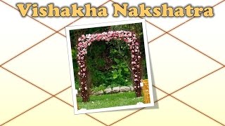 Vishakha Nakshatra [upl. by Ajiram]