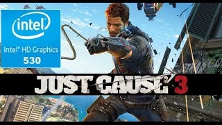 Just Cause 3 on Intel HD 530 [upl. by Stevens]