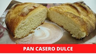 PAN CASERO DULCE RECETA FACIL Y ECONOMICA [upl. by Ramedlaw]