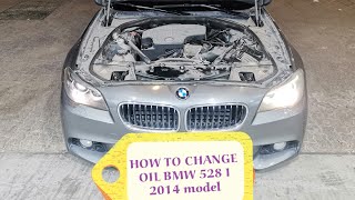 HOW TO CHANGE OIL BMW 528I 2014 model [upl. by Nymsaj360]