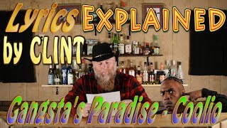 Gangstas Paradise  Coolio  Lyrics Explained by Clint [upl. by Tobi775]