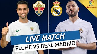 🔴🔵 ELCHE  REAL MADRID LIVE  🔥BENZEMA ET VINICIUS EN FEU PASTORE ENCORE UN CRACK  LIGA  LALIGA [upl. by Nytsrik869]