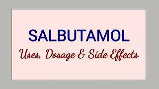 Salbutamol  Uses Dosage amp Side Effects [upl. by Theta]