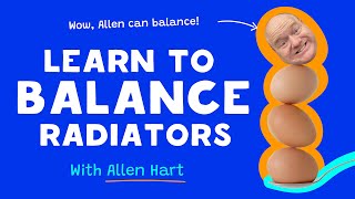 Learn How To Balance Your Radiators [upl. by Heddie300]