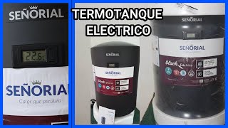 UNBOXING Termotanque ELECTRICO Señorial de 60 litros conexión inferior [upl. by Hamford]