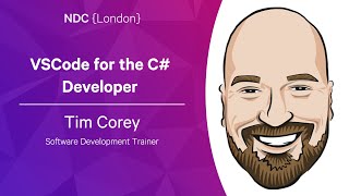 VSCode for the C Developer  Tim Corey  NDC London 2023 [upl. by Hsinam667]