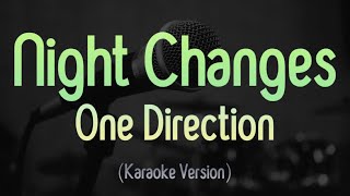 Night Changes  One Direction Karaoke Version [upl. by Ardnossak349]