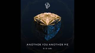 SID US  Another You Another Me Original Mix [upl. by Alisha]