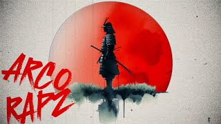 ⛩️Samurai⛩️  Arco Rapz [upl. by Abrahamsen13]