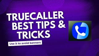 Truecaller best tips  use it frustration free [upl. by Kcin]