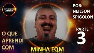 parte 3 O que aprendi com minha EQM [upl. by Emeric769]