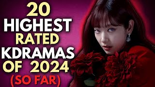 TOP 20 Best Rated KDramas of 2024 So Far 🤩 Worth Watching drama kdrama koreandramas [upl. by Eniamerej719]