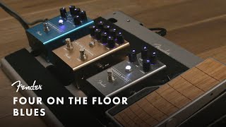 Four On The Floor Blues  Effects Pedals  Fender [upl. by Maisey498]