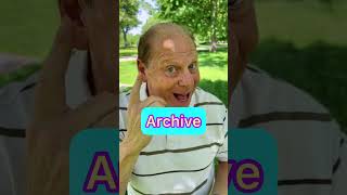 How do you say Archive [upl. by Anirtal413]