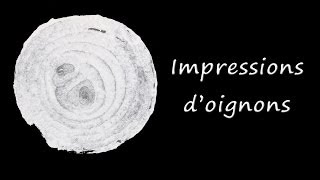 Faites impression avec un oignon [upl. by Roy]