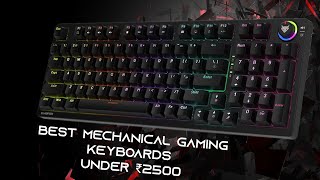 Best Mechanical Gaming Keyboards Under ₹2500 [upl. by Ethe]