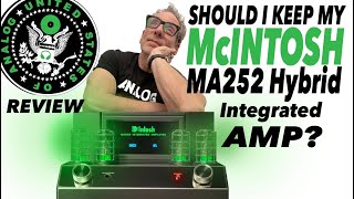 REVIEW McIntosh MA252 AMP  LOVE IT OR LEAVE IT [upl. by Oberon535]