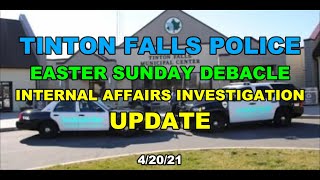 TINTON FALLS POLICE EASTER SUNDAY DEBACLE UPDATE 42021 [upl. by Dame837]