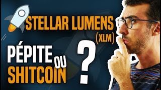 Stellar Lumens XLM  Pépite ou Shitcoin [upl. by Ayojal713]