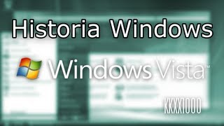 Historia Windows  Windows Vista [upl. by Aylsworth870]