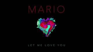 Mario  Let Me Love You Anniversary Edition Audio [upl. by Amek]