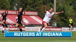 Rutgers at Indiana  Big Ten Womens Soccer  Sept 17 2023  B1G Encore [upl. by Cybil]