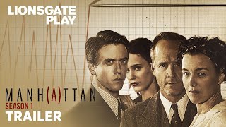 Manhattan Season 1  Official Trailer  Katja Herbers  Christopher Denham  lionsgateplay [upl. by Dahc528]